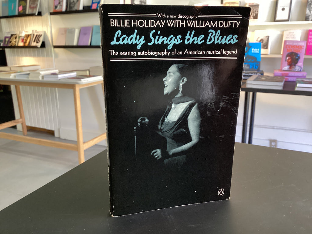 Lady Sings the Blues: The Searing Autobiography of an American musical legend