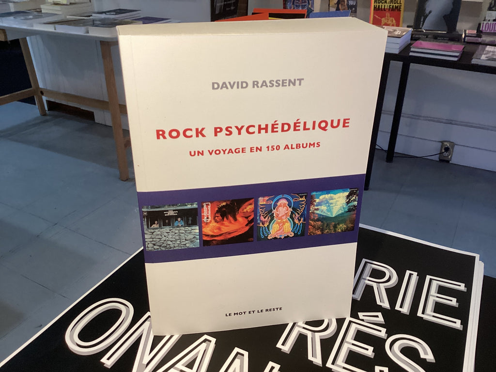 Rock psychédélique - Nouvelle édition Un voyage en 150 albums