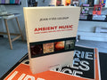 Ambient Music: Avant-garde, New Age, Chill-Out &amp; Cinema