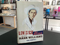 Lovesick Blues: The Life Of Hank Williams
