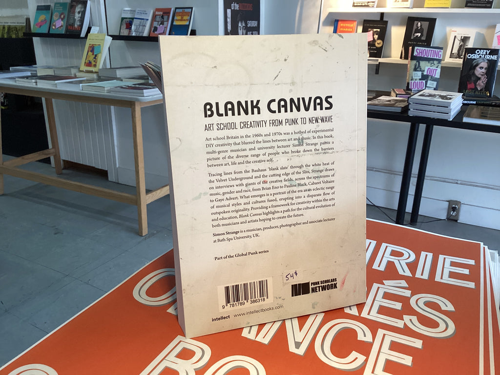 Blank Canvas: Art School Creativity from Punk to New Wave