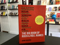 The Big Book of Rock & Roll Names: How Arcade Fire, Led Zeppelin, Nirvana, Vampire Weekend, and 532 Other Bands Got Their Names