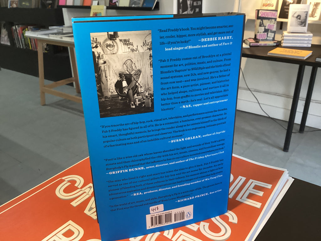 Everybody's Fly: A Life of Art, Music, and Changing the Culture