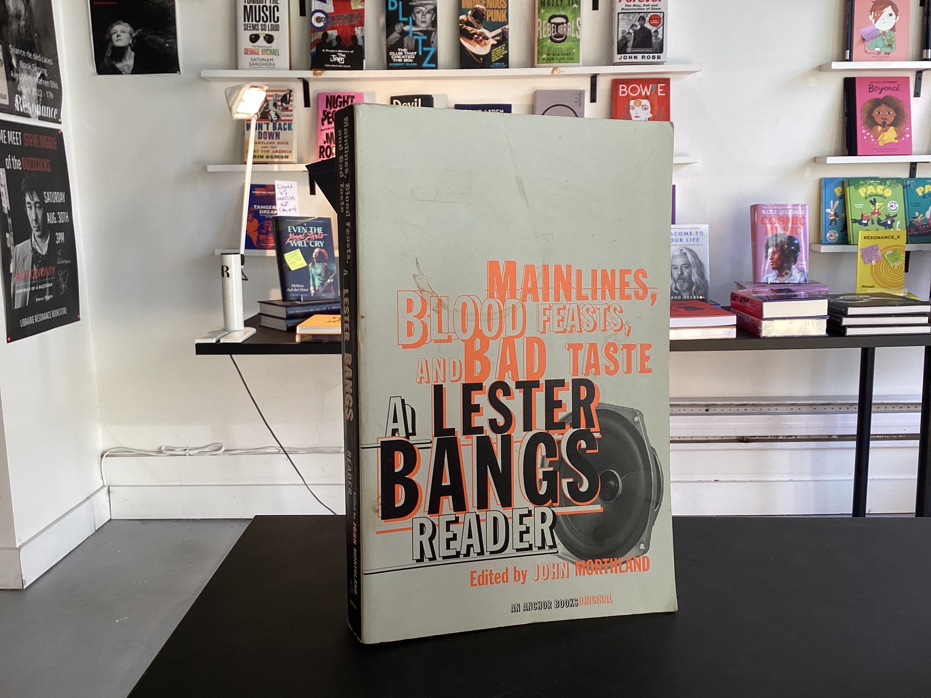 Mainlines, Blood Feasts and Bad Taste A Lester Bangs Reader
