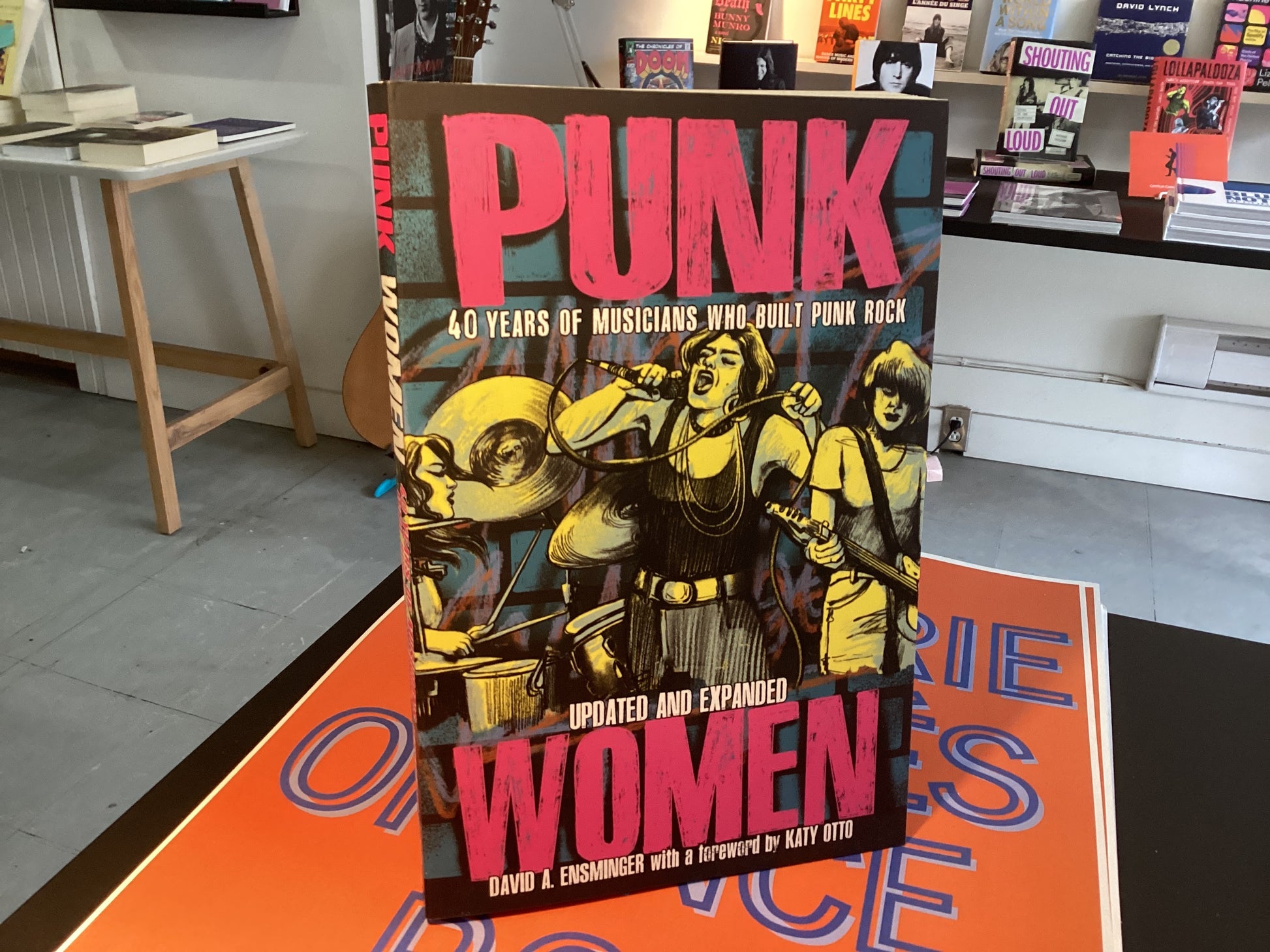 Punk Women: 40 Years Of Musicians Who Built Punk Rock