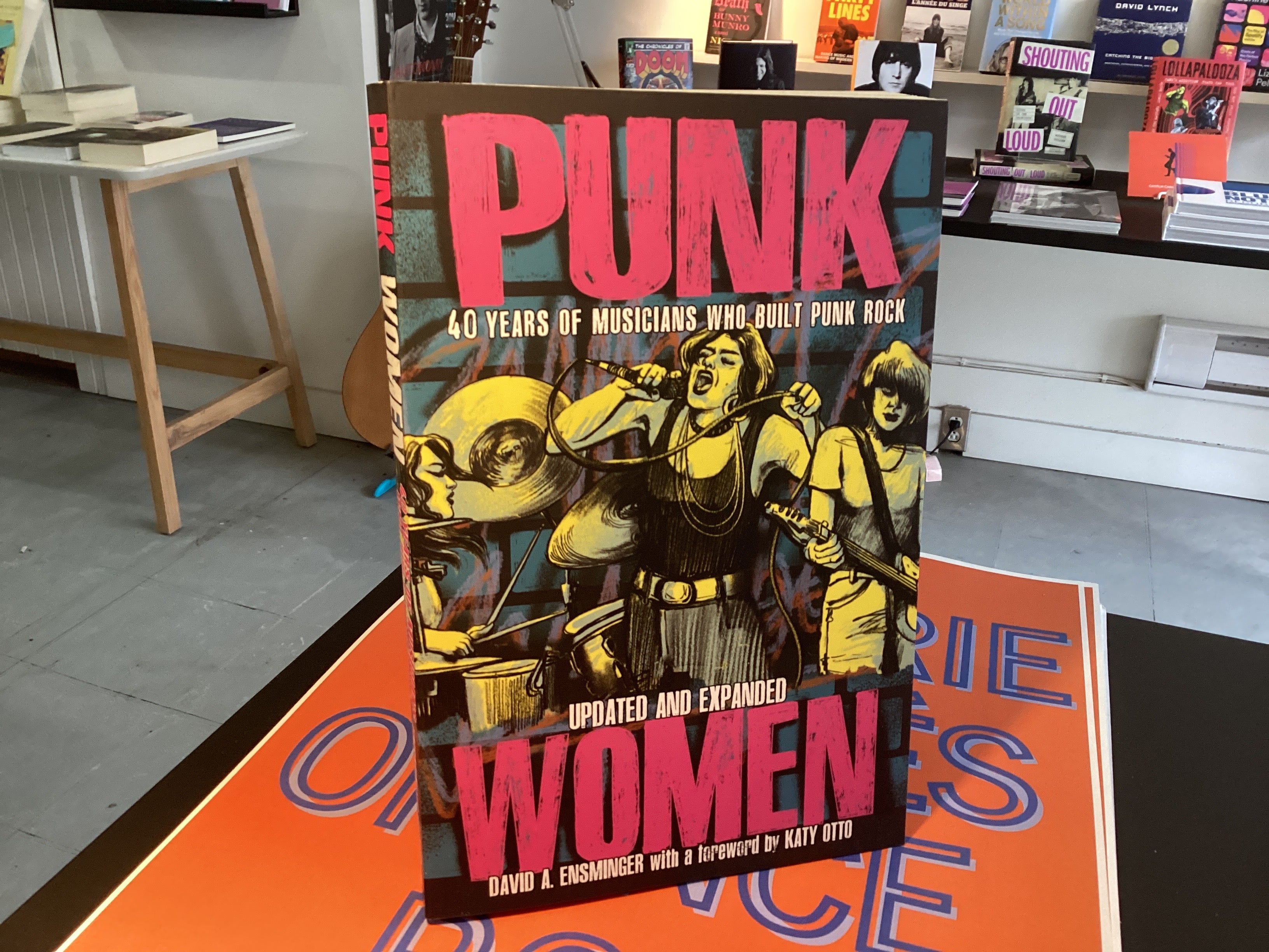 Punk Women: 40 Years Of Musicians Who Built Punk Rock