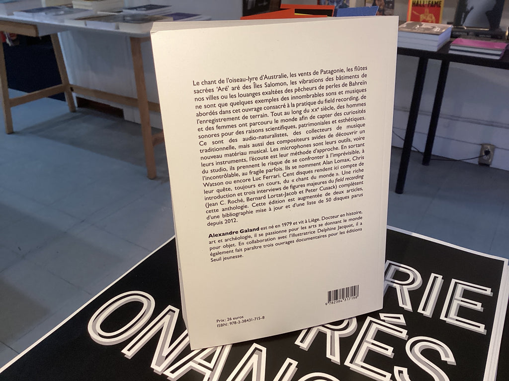 Field Recording - Nouvelle édition L’usage sonore du monde en 100 albums