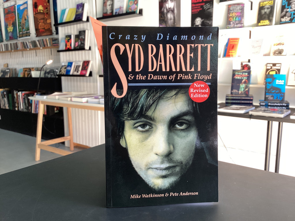 Crazy Diamond: Syd Barrett and the Dawn of Pink Floyd