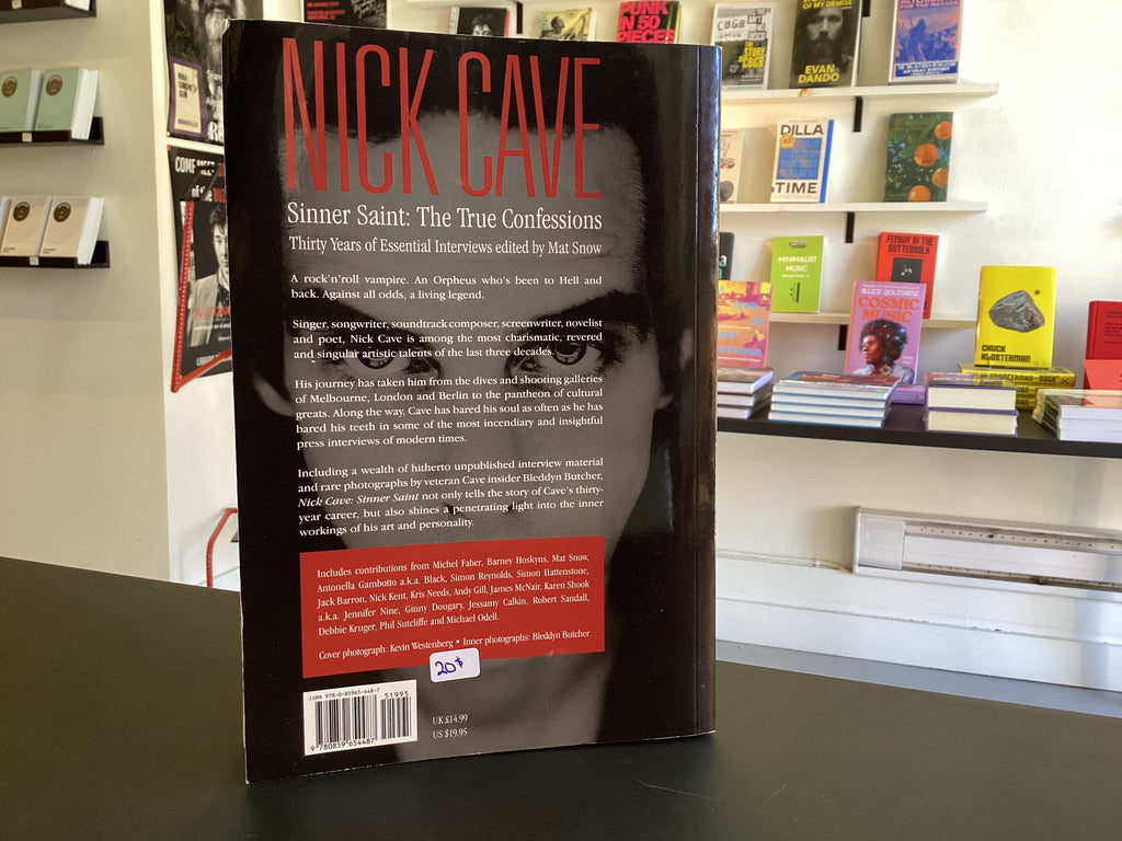 Nick Cave: Sinner Saint: The True Confessions, Thirty Years of Essential Interviews