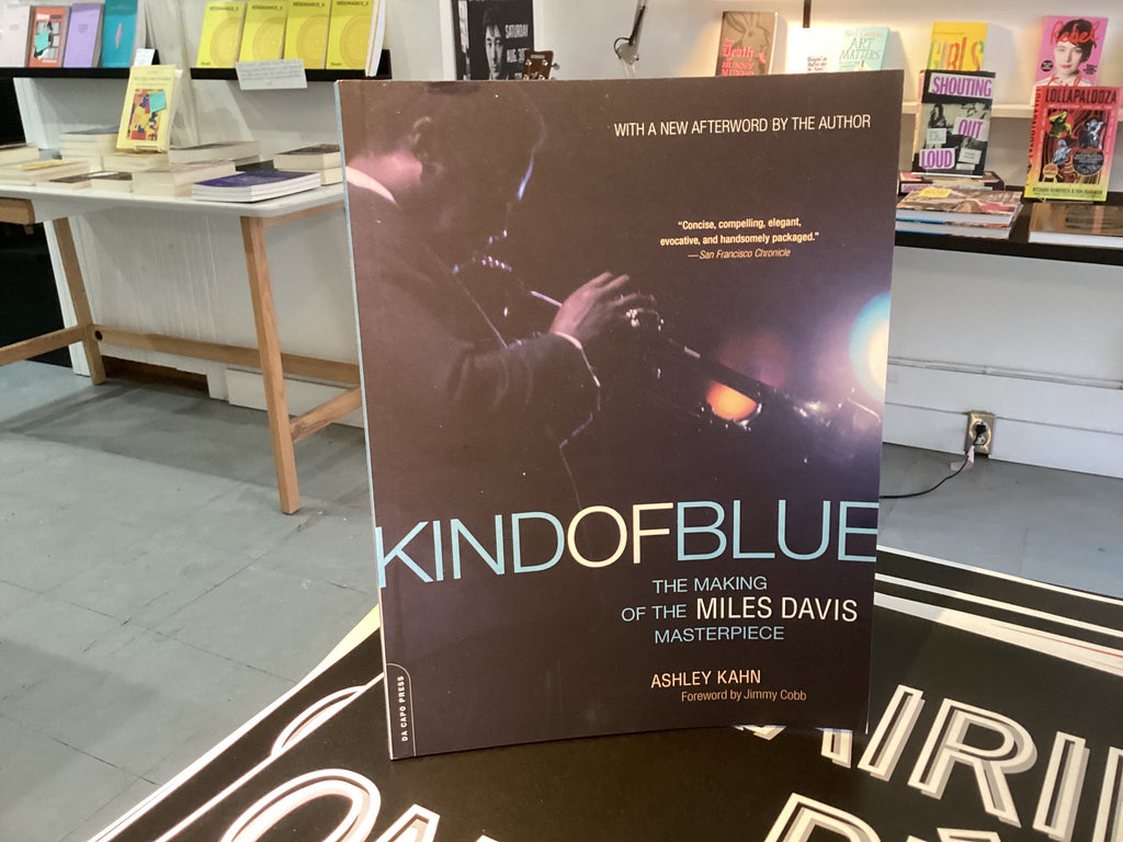 Kind Of Blue: The Making Of The Miles Davis Masterpiece