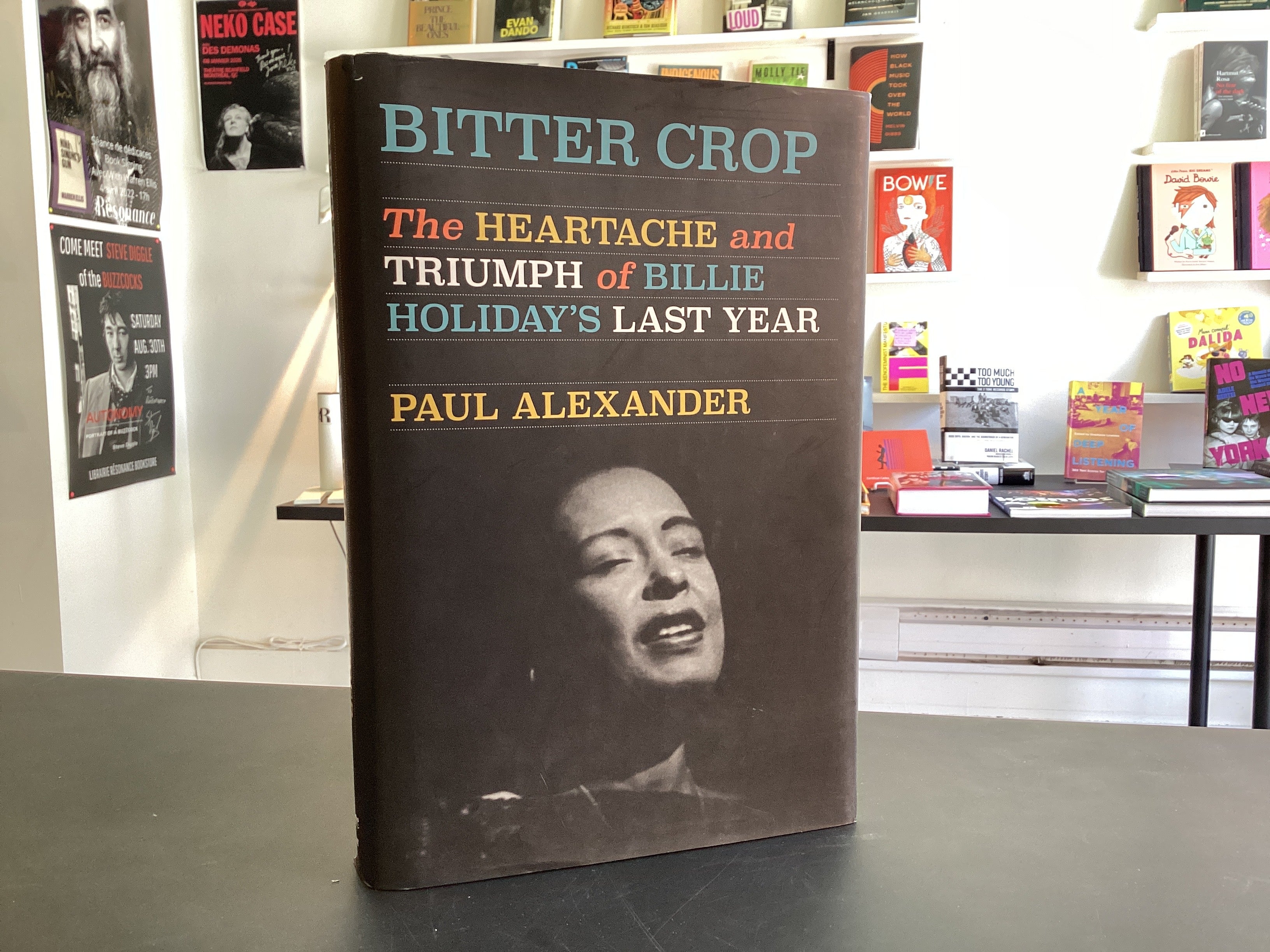 Bitter Crop: The Heartache and Triumph of Billie Holiday's Last Year