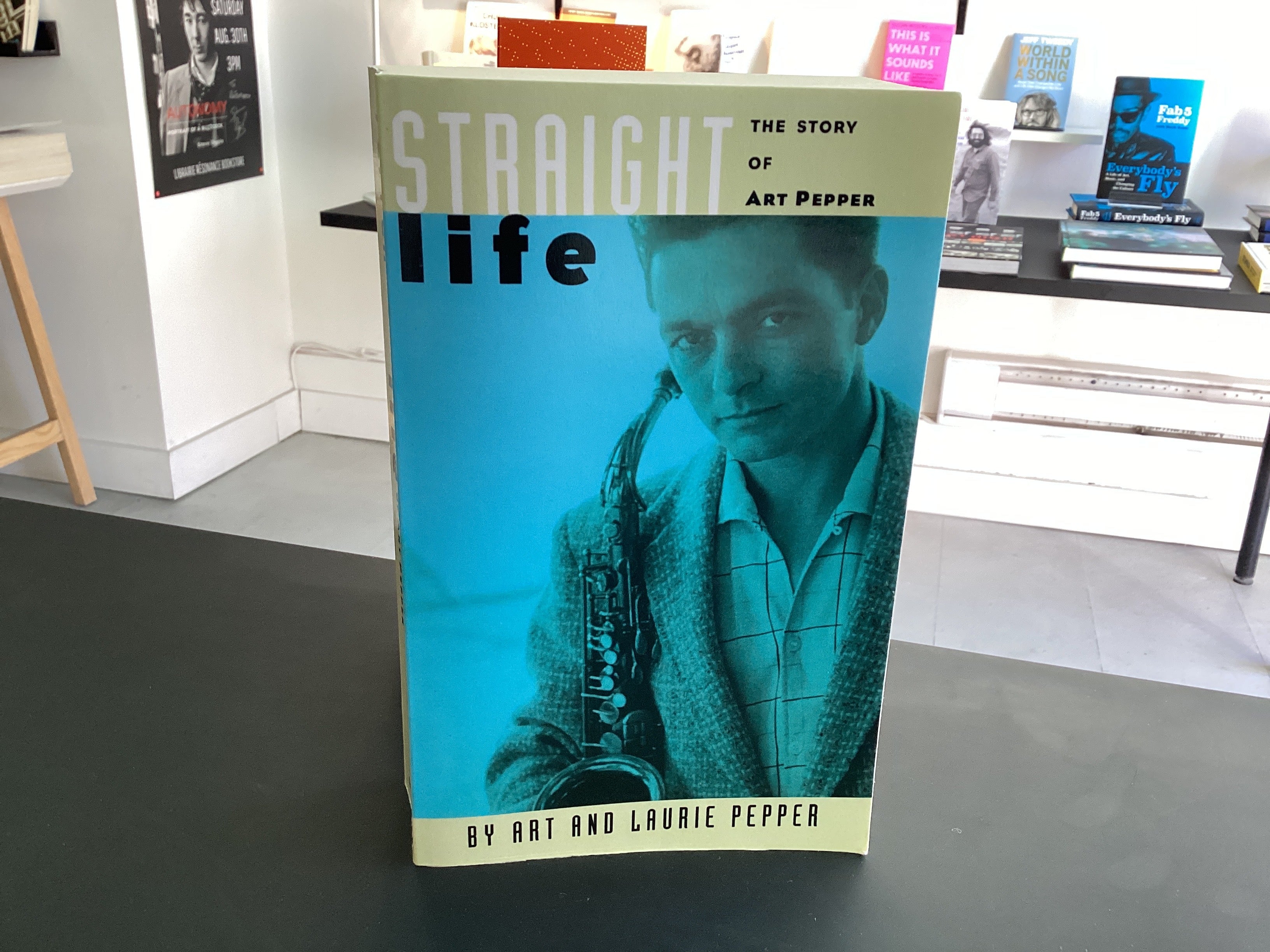 Straight Life The Story of Art Pepper