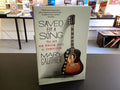 Saved by a Song: The Art and Healing Power of Songwriting