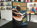 Indigenous Punk: A Definitive Guide to the Native, Aboriginal, and Pacific Islander Metal and Rock ‘n’ Roll Musicians Who Changed Music