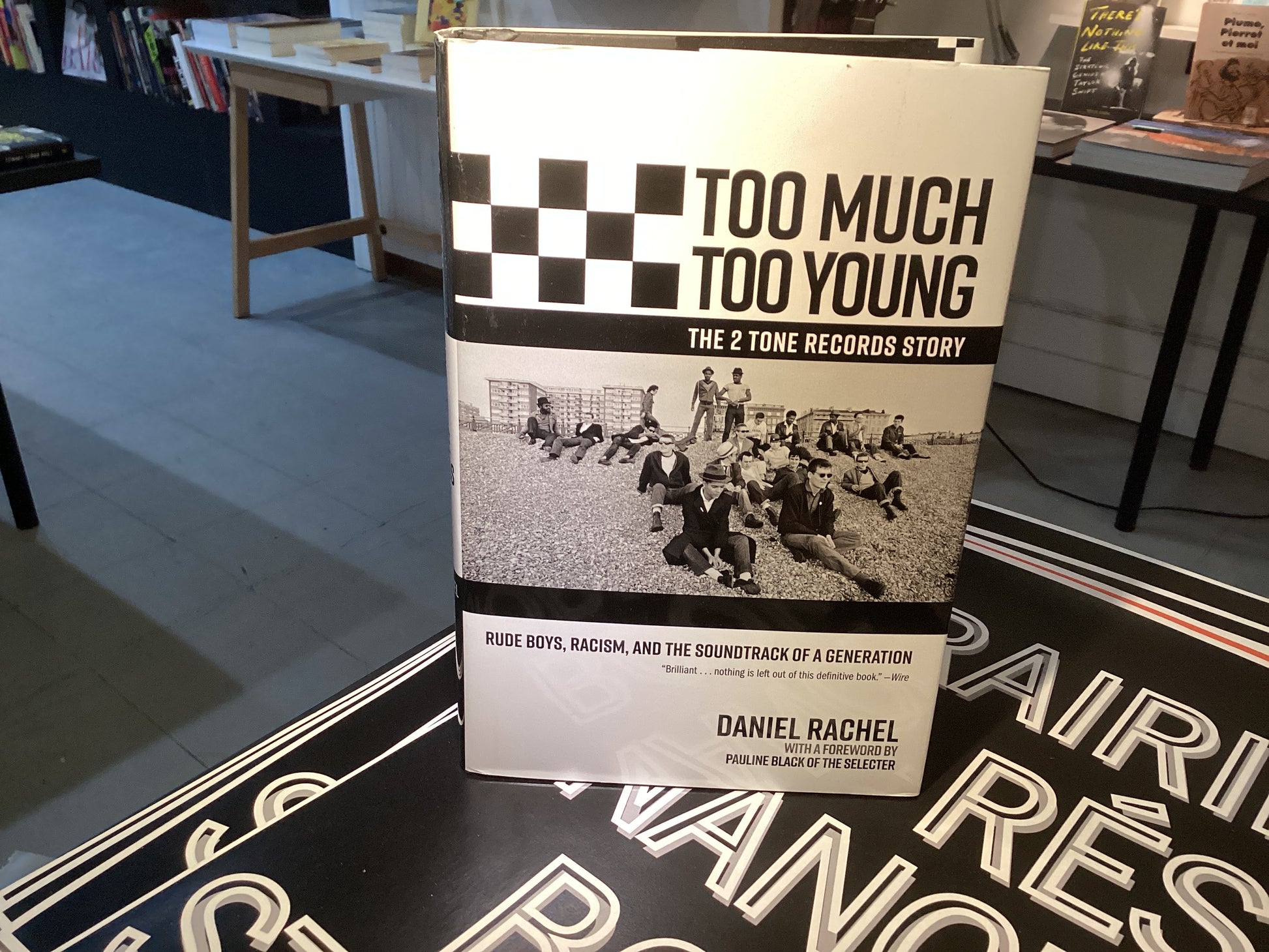 Too Much Too Young, the 2 Tone Records Story: Rude Boys, Racism, and the Soundtrack of a Generation