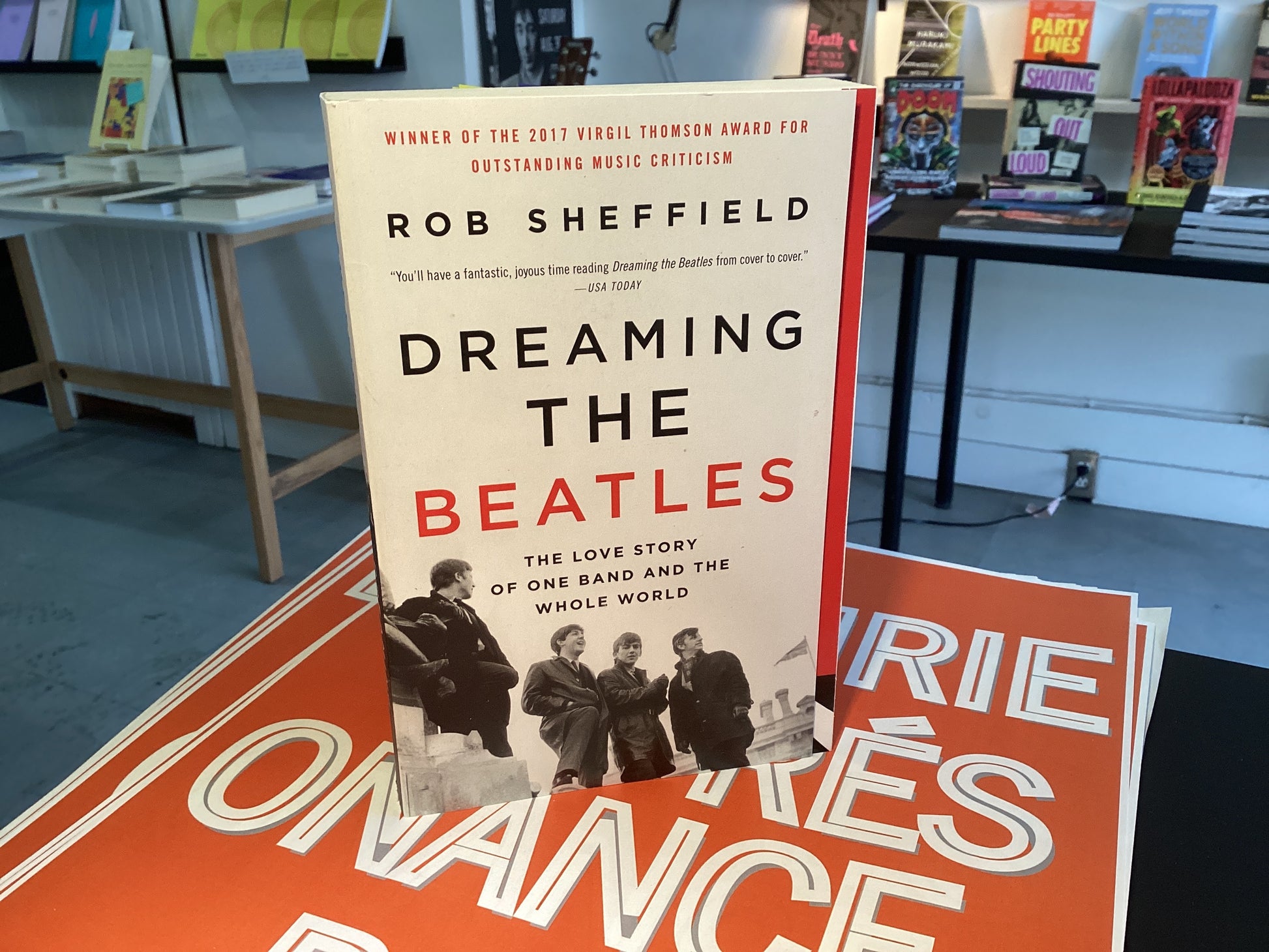 Dreaming The Beatles: The Love Story Of One Band And The Whole World