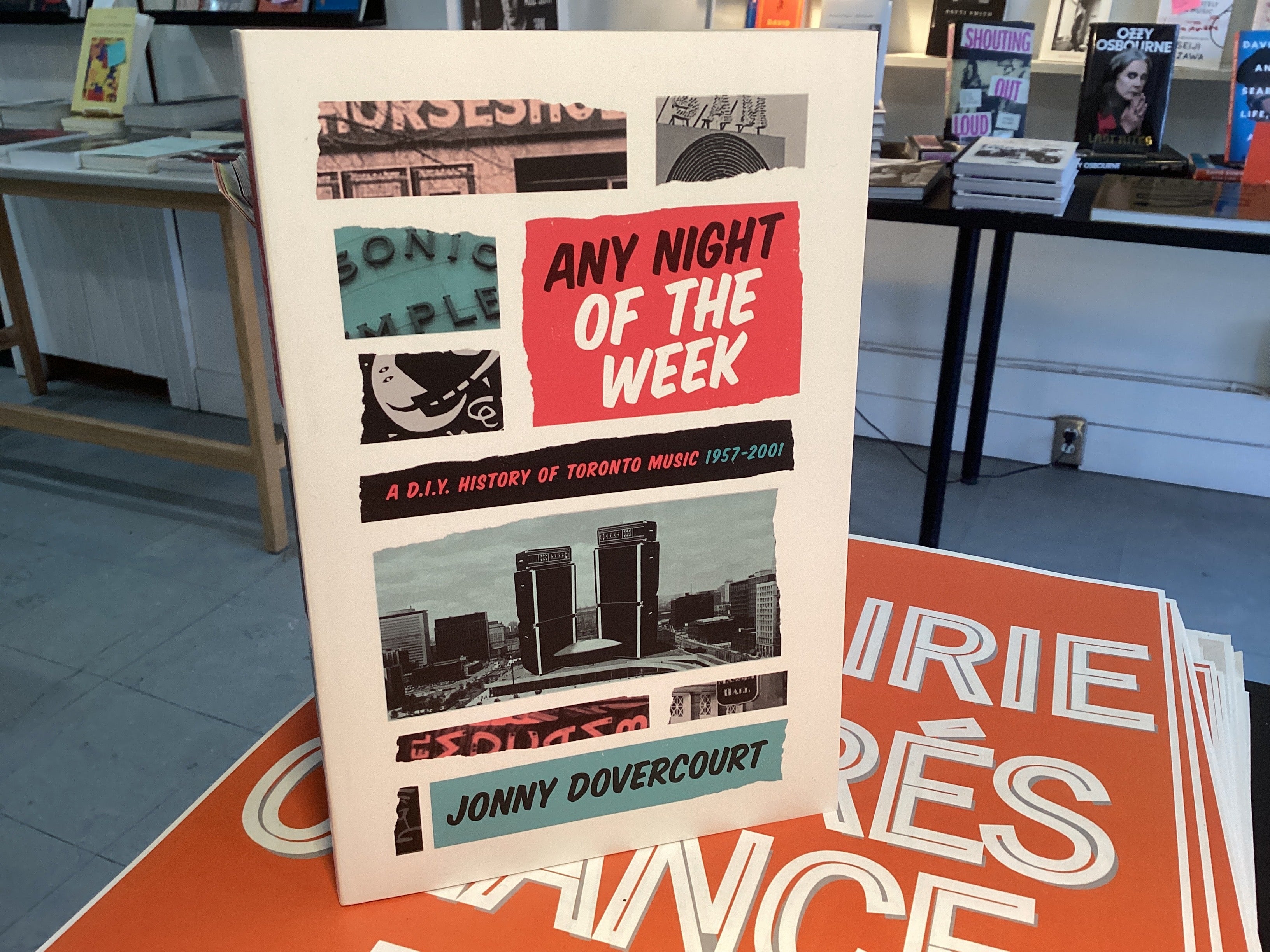 Any Night Of The Week: A D.i.y. History Of Toronto Music, 1957-2001