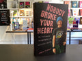 Nobody Broke Your Heart: An Intimate Biography of Elliott Smith