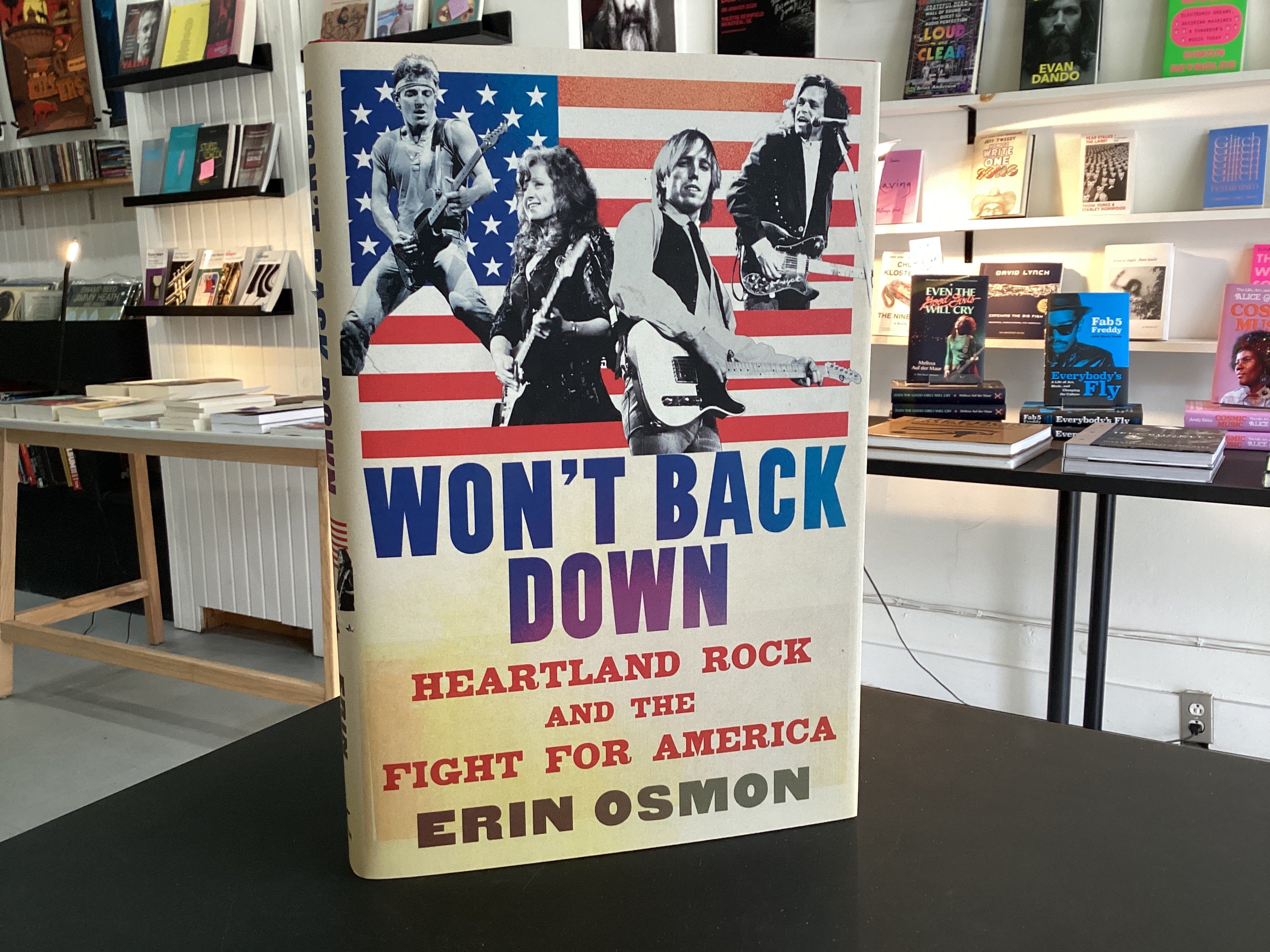 Won't Back Down: Heartland Rock and the Fight for America