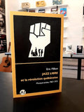 Jazz libre et la révolution québécoise : Musique-action, 1967-1975