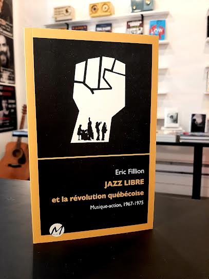 Jazz libre et la révolution québécoise : Musique-action, 1967-1975