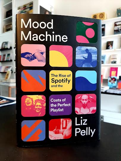 Mood Machine: The Rise of Spotify and the Costs of the Perfect Playlist