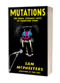 Mutations: The Many Strange Faces Of Hardcore Punk 