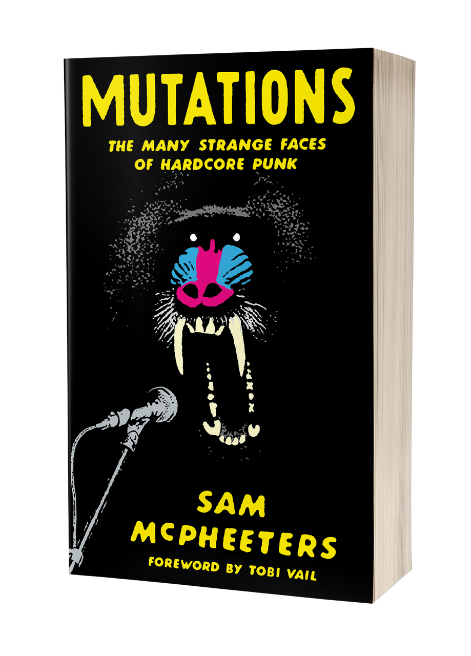 Mutations: The Many Strange Faces Of Hardcore Punk 