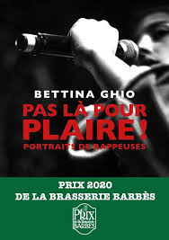Pas là pour plaire!: Portraits de rappeuses