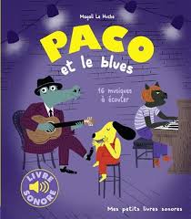 Paco et le blues : 16 musiques à écouter: 16 musiques à écouter