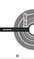 The Smiths: The Queen is dead