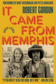 t Came From Memphis: Updated and Revised