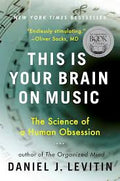 This Is Your Brain On Music: The Science Of A Human Obsession