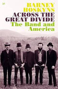 Across the Great Divide The Band and America