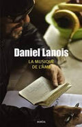 Daniel Lanois La Musique de l'Âme