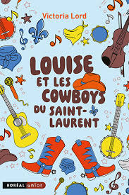 Louise et les Cowboys du Saint Laurent