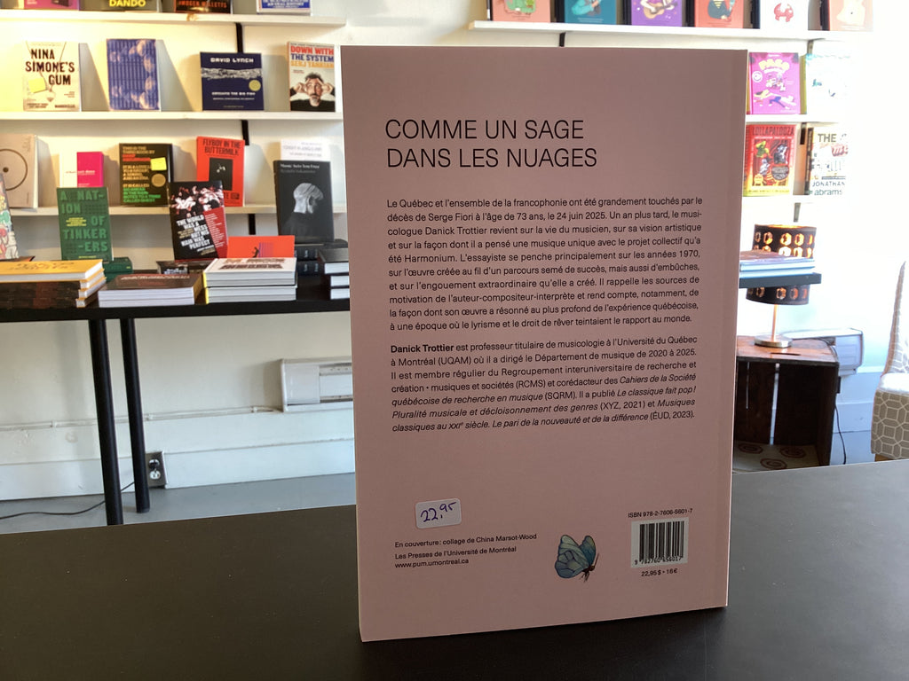 Comme un sage dans les nuages: Serge Fiori et l'épopée d'Harmonium