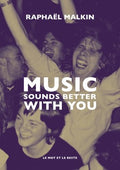 Music Sounds Better with You
