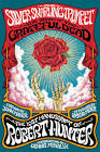 The Silver Snarling Trumpet: The Birth of the Grateful Dead—The Lost Manuscript of Robert Hunter