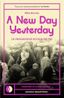 A New Day Yesterday: UK Progressive Rock and the 1970s