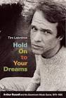 Hold On To Your Dreams: Arthur Russell And The Downtown Music Scene, 1973-1992