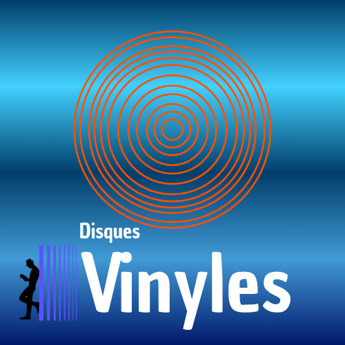 Disques vinyles / Vinyl Records